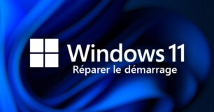 reparrer demarrage boot windows 11 tutoriel facile